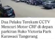 Rekaman CCTV aksi pencurian motor Honda Scoopy di parkiran minimarket wilayah Pasar Kemis.